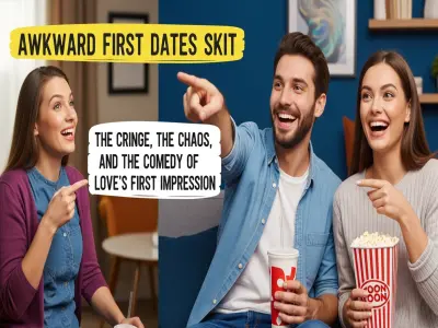 Awkward First Dates: A Skit Guide to the Cringe, Chaos, and Comedy of Love’s First Impression