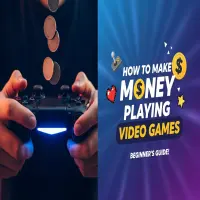 How to Make Money Playing Video Games – A Beginner’s Guide!