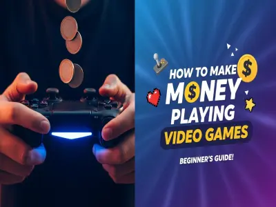How to Make Money Playing Video Games – A Beginner’s Guide!