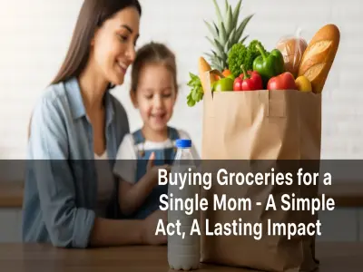 Buying Groceries for a Single Mom – A Simple Act, A Lasting Impact